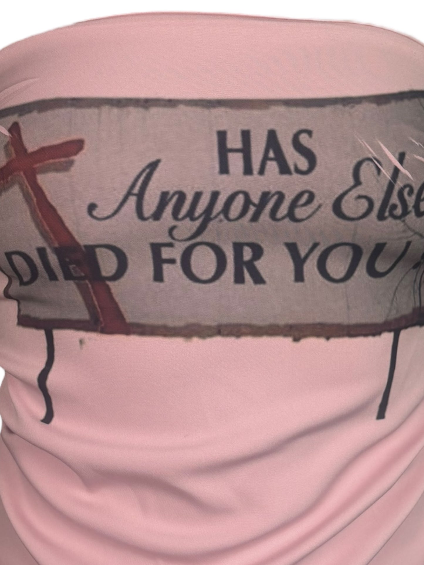Has Anyone Else Died For You? Pink Top - XS/S