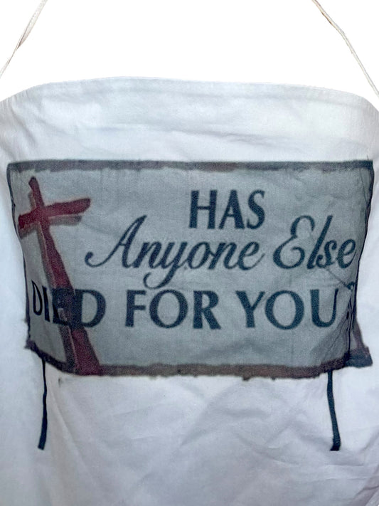 Has Anyone Else Died For You? Tank - 4X