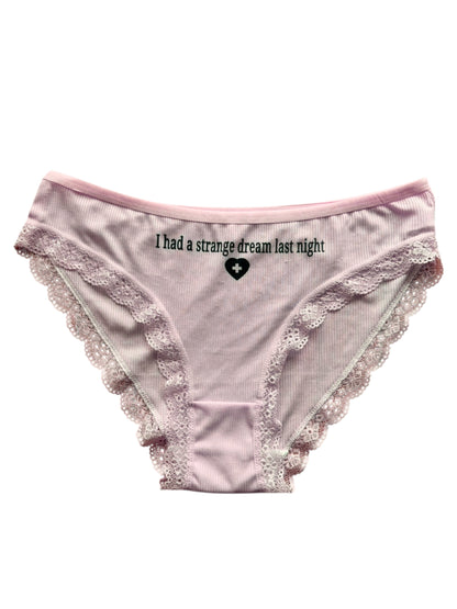 I Had a Strange Dream Last Night Pink Undies